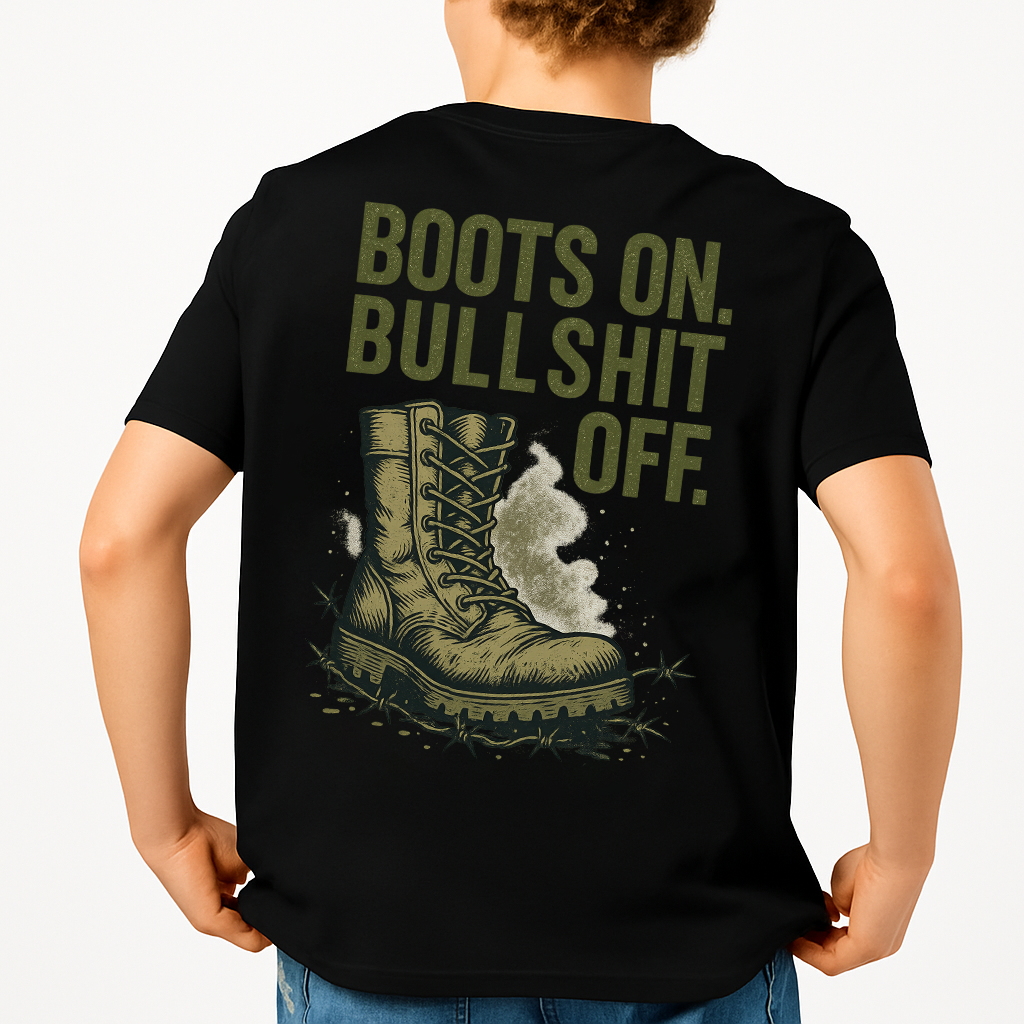 Boots On Bullshit Off | Veteran Tee