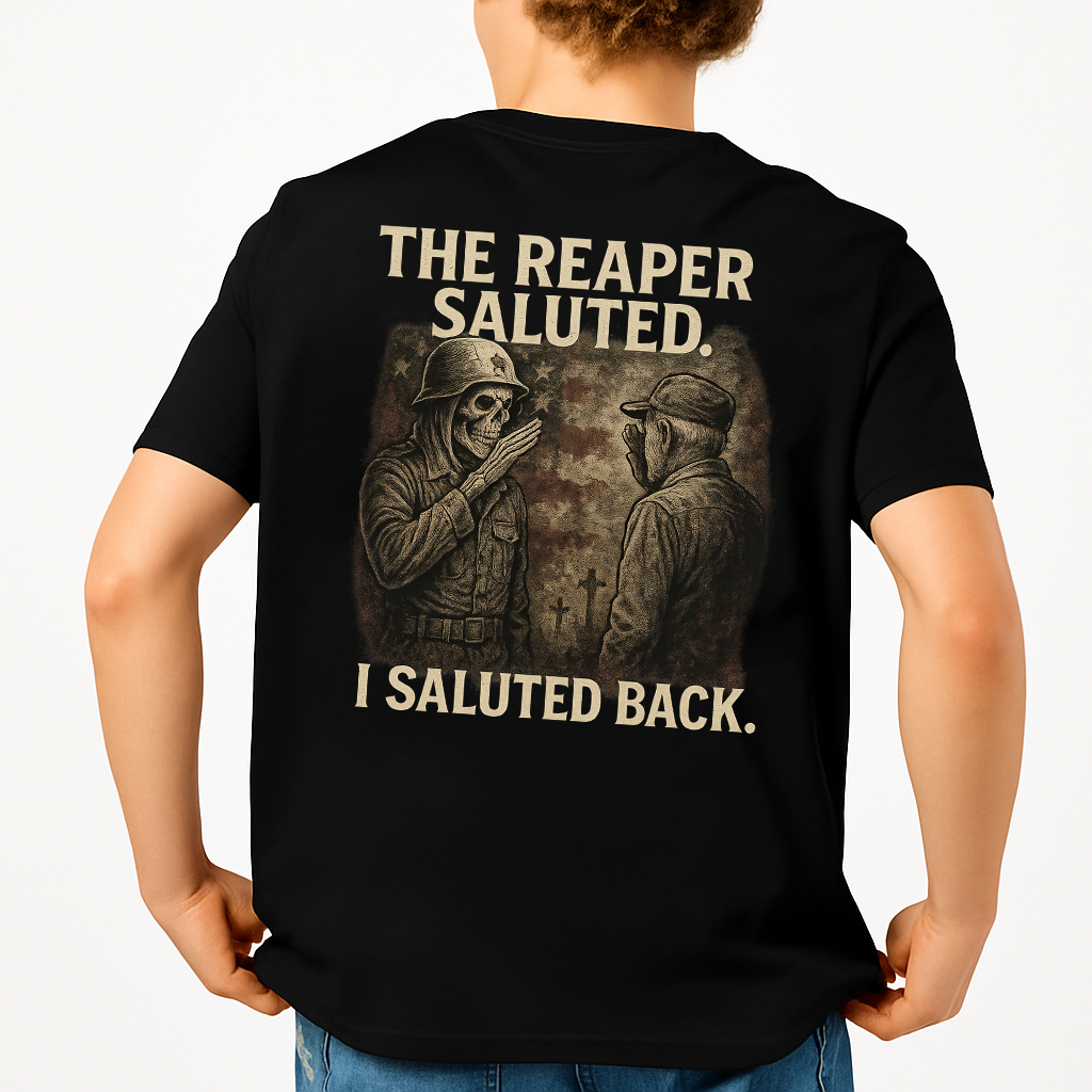 The Reaper Saluted I Saluted Back | Veteran Tee
