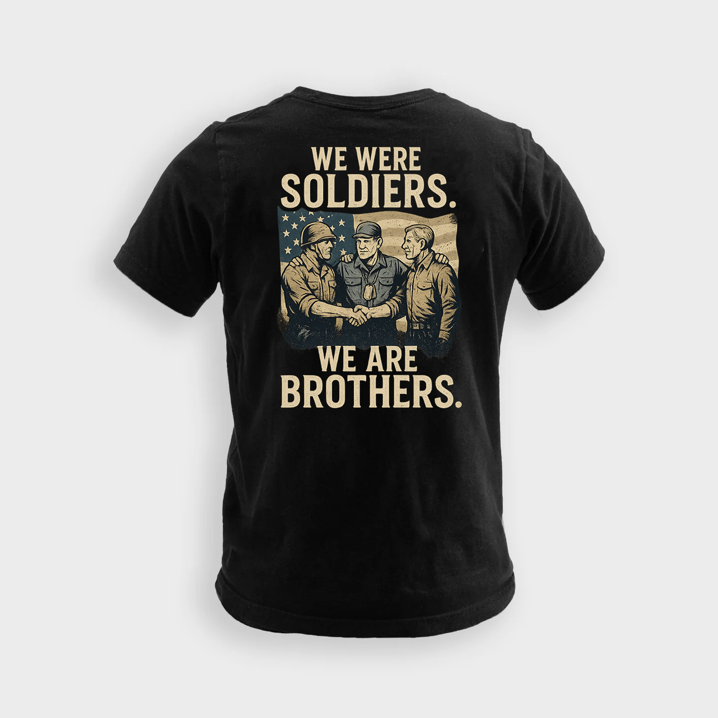 We Were Soldiers We Are Brothers | Veteran Tee