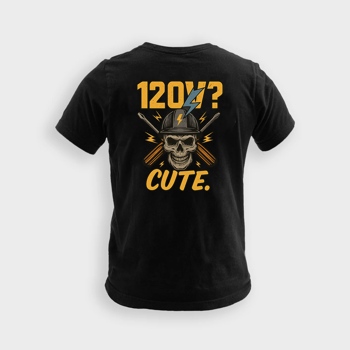 120V? Cute | Electrician Tee