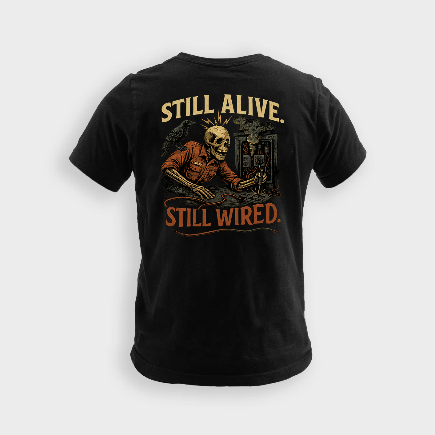 Still Alive Still Wired | Electrician Tee
