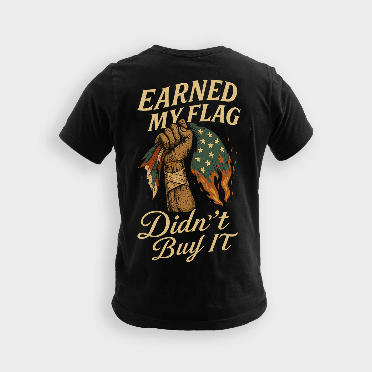 Earned My Flag Didn’t Buy It | Veteran Tee