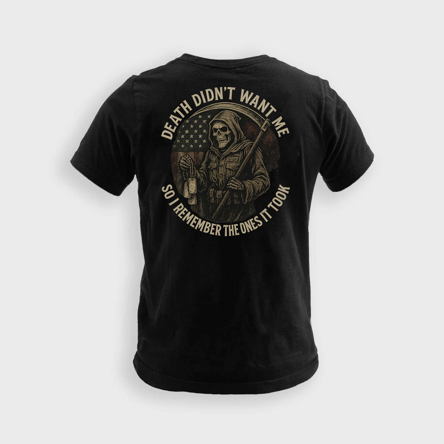 Death Didn’t Want Me - So I Remember The Ones It Took | Veteran Tee