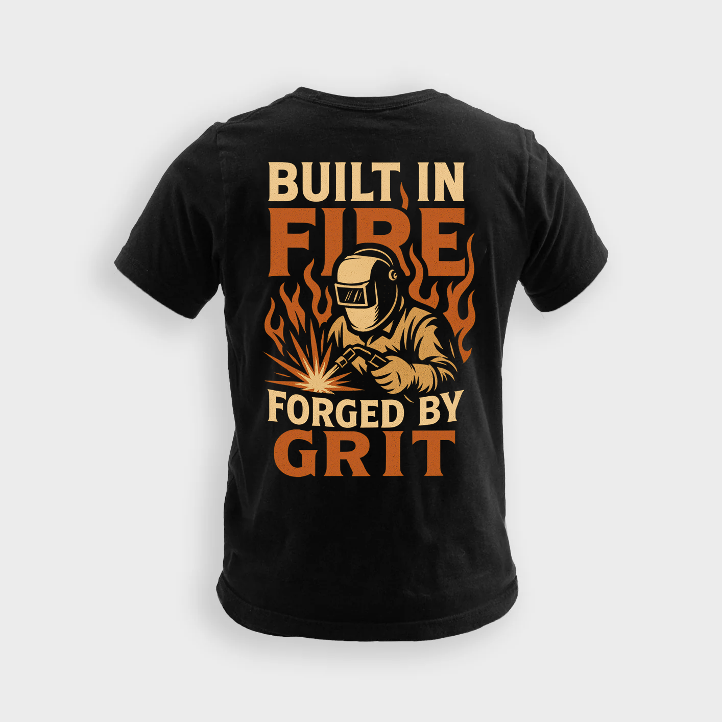 Built In Fire Forged By Grit | Welder Tee